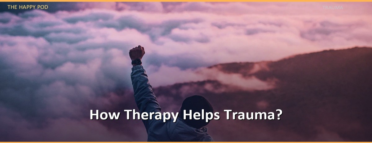 How Therapy Helps Trauma? - Image 1